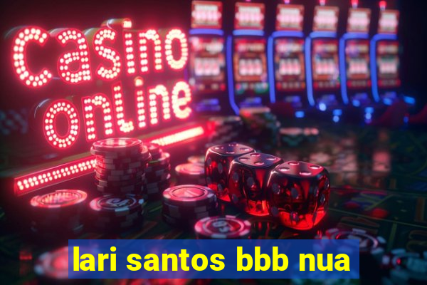 lari santos bbb nua